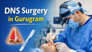 DNS Surgery in Gurugram: Cost and What to Expect