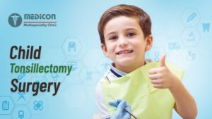 Caring For Your Child After Tonsillectomy Surgery: A Parent’s Survival Guide